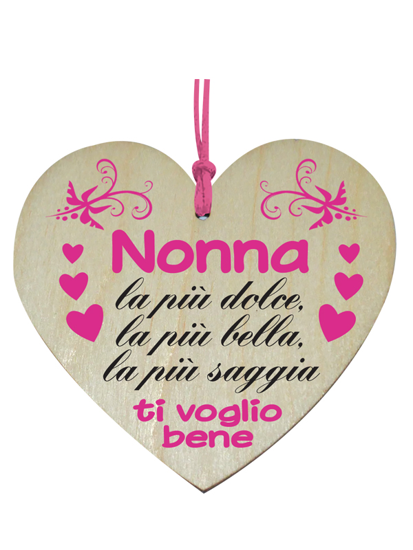 CUORE IN LEGNO NONNA DA APPENDERE. . . ORDINE MINIMO 3 PZ.
